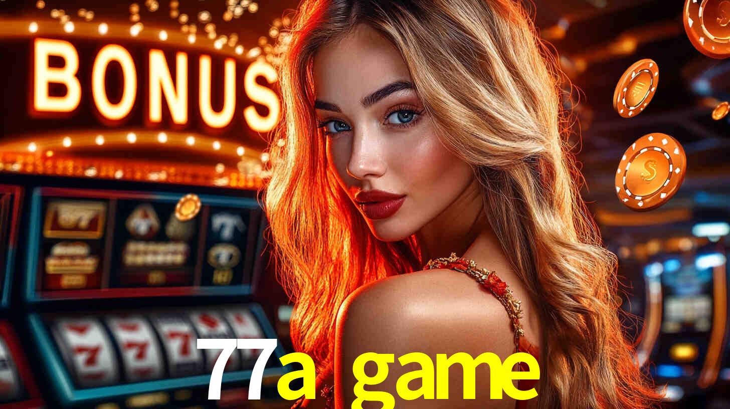 Bônus de Cadastro no 77a game